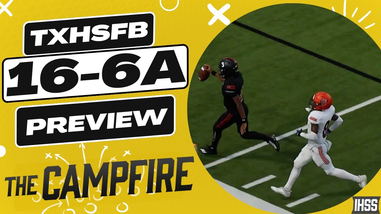 The Campfire: Previewing Texas High School Football District 16-6A