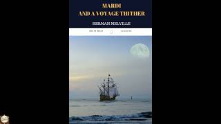 Mardi and A Voyage Thither, Vol. I