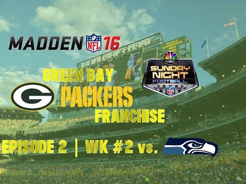 Madden ’16 | Green Bay Packers Franchise | EP 2 | Wk 2 vs. Seahawks