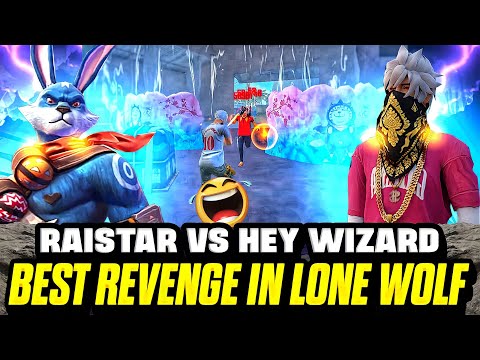 HEY WIZARD VS RAISTAR 🔥 BEST REVENGE EVER 🔥