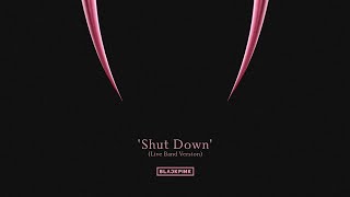 BLACKPINK - Shut Down  BORN PINK TOUR (Live Band S