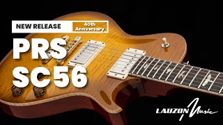 Video thumbnail for New PRS Release! 40th Anniversary McCarty SC56 Limited Edition by Lauzon Music