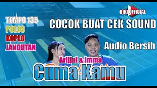 Download lagu Cuma kamu tanpa kendang cek sound mp3 Download lagu Cuma kamu tanpa kendang cek sound mp3