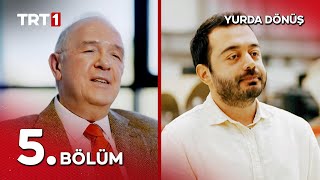 Yurda Dönüş 5. Bölüm