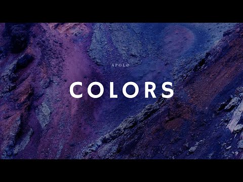 Apolø - Colors (Official Music Video)