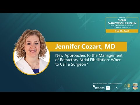 Jennifer Cozart, MD | Jak leczyć nawracające migotanie przedsionków: kiedy wezwać chirurga?