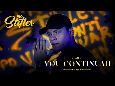 MC Stifler | Vou Continuar | MKZ Produções