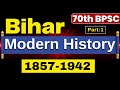 Modern History Of Bihar 1857 To 1942 Modern History For 70th Bpsc Modern History For Bpsc 70