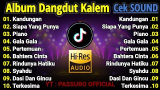 Download lagu CEK SOUND DANGDUT KALEM SLOW BASS 2025 | ALBUM DANGDUT PILIHAN TERBAIK | SUARA JERNIH, BASS EMPUK!!! mp3