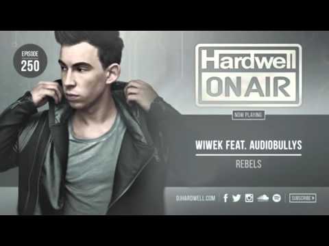Wiwek feat. Audiobullys - Rebels (Original mix)