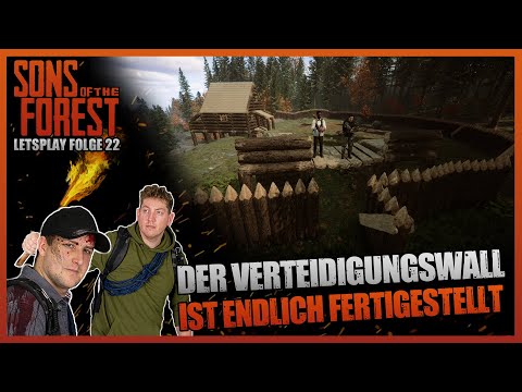 🌲SONS OF THE FOREST 🌲▶ 22: DER VERTEIDIGUNGSWALL IST ENDLICH FERTIGGESTELLT 💥 ( Letsplay )