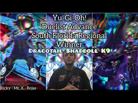 Yu-Gi-Oh! Duelist Advance South Florida Regional - Winner - Dracotail Shaddoll K9 - Ricky Rojas.