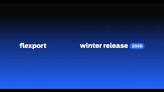 Flexport 2026 Winter Technology Release Broadcast