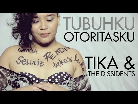 Tika & The Dissidents // Tubuhku Otoritasku