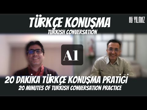 #TurkishConvervations |  20 Dakika Türkçe Konuşma  A1 | 20 Minutes of Turkish Conversation  A1