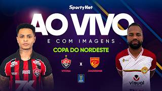 AO VIVO E COM IMAGENS: VITÓRIA X JUAZEIRENSE  | RODADA 3 | COPA DO NORDESTE
