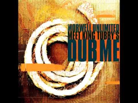 Morwell Unlimited meet King Tubby - Dub Me - Album
