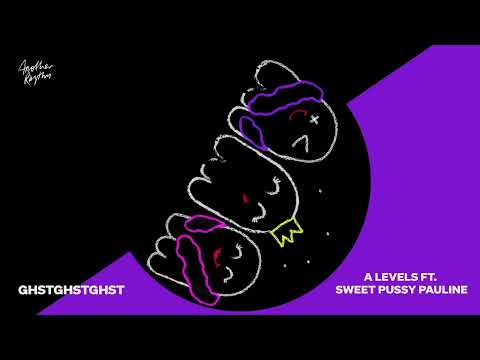 GHSTGHSTGHST - A Levels ft. Sweet Pussy Pauline (Official Visualiser)