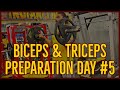 BICEPS & TRICEPS | PREPARATION DAY #5 | WASIM KHAN |