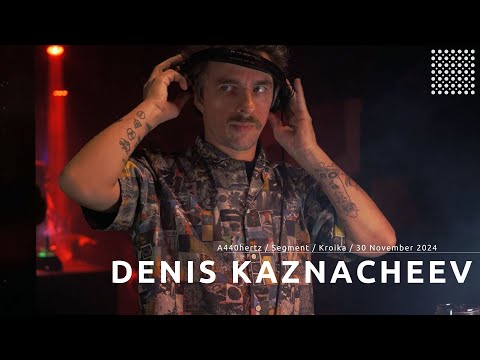 Denis Kaznacheev #86 Krasnoyarsk A440Hertz; Kroika; Segment [Tech house; Minimal] 30.11.2024