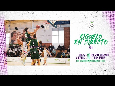 Unicaja Andalucía - Sagrado Corazón Lithium Iberia. Partido 1 - Cruce Fase de Ascenso LEB Plata