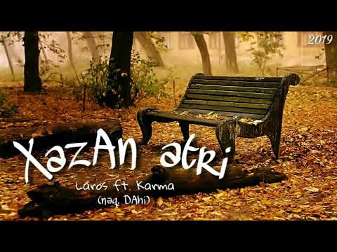 Laros ft. Karma - Xəzan ətri 2019