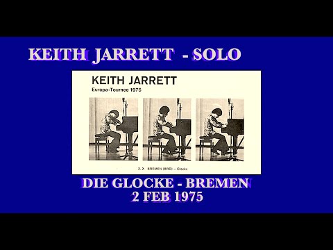 Keith Jarrett Solo 1975 "The Bremen Concert" Complete & unedited.