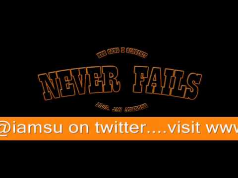 Iamsu!- Never Fails ft. Jay Ant