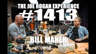 JRE 1413 - Bill Maher