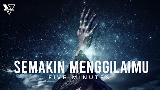 Download lagu Five Minutes - Semakin Menggilaimu mp3 Download lagu Five Minutes - Semakin Menggilaimu mp3