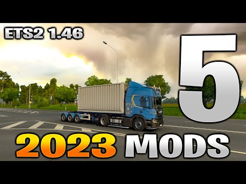 TOP 5 BEST 2023 MODS for ETS2 1.46 - MARCH 2023 | ETS2 mods