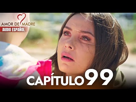 Amor de Madre Capitulo 99 Completo en Español - Serie Turca Doblada al Español | Canım Annem