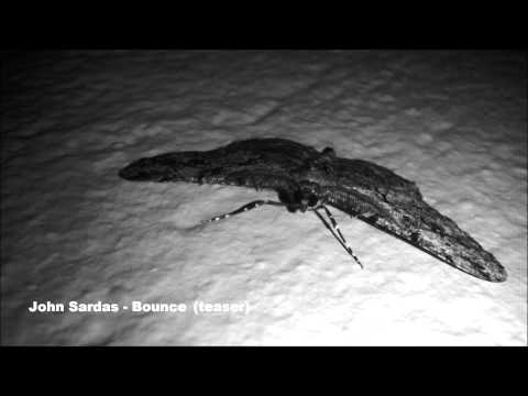 John Sardas - Bounce (teaser)