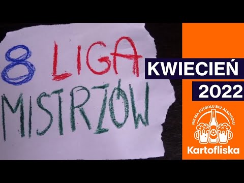 "ÓSMA LIGA MISTRZÓW" - Odcinek Najgorszy - nr 19