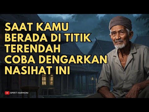 SAAT KAMU BERADA DI TITIK RENDAH, DENGARKAN NASIHAT INI 🌟 JIWA TERPILIH