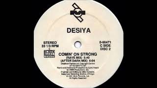 Desiya - Comin' On Strong (Rave Mix)