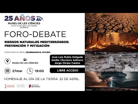 Foro de debate. Riesgos naturales mediterráneos: prevención y mitigación
