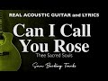 Can I Call You Rose - Thee Sacred Souls (Acoustic Karaoke)