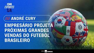 Vídeo: Empresário projeta próximas grandes vendas do futebol brasileiro