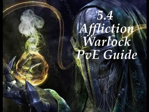 5.4 Affliction Warlock PvE Guide