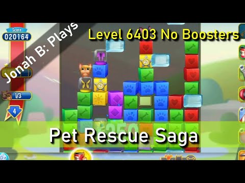 Pet Rescue Saga Level 6403 No Boosters