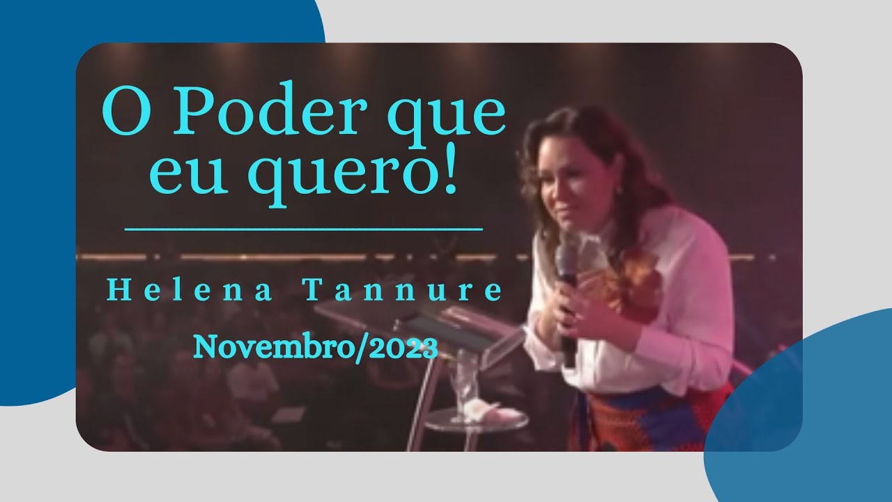 Helena Tannure - O Poder que eu quero!
