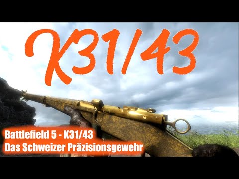 Battlefield 5 - K31/43 das Schweizer Präzisionsgewehr in 2021 [Gold, BF5, Deutsch]