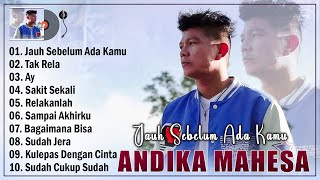 Download lagu 10 Lagu Terbaik Andika Mahesa Terbaru 2024 Hits Bikin Baper - Jauh Sebelum Ada Kamu, Tak Rela mp3