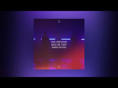 R3HAB x Conor Maynard - Hold On Tight (Midnight Kids Remix)