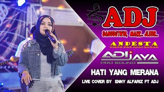 Download lagu HATI YANG MERANA Elvy Sukaesih ~ Live Cover by Enny Alfariz ft ADJ mp3