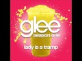 Glee - Lady Is A Tramp [LYRICS] 