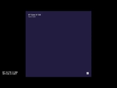 BT Gate X-138 - Space Cadet