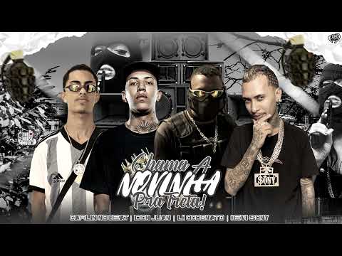 Kevi Sony | Carlin No Beat | Lk Ocognato | Don Juan - Chama a Novinha Pra Treta (Remix Brega Funk)