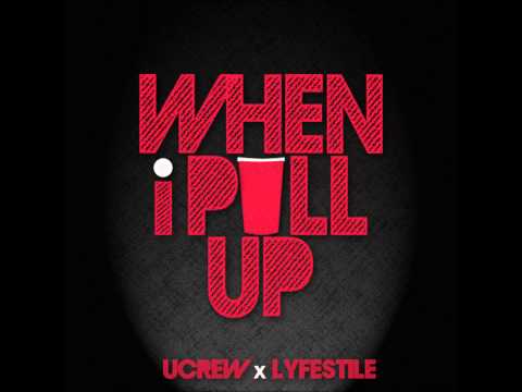 The U Crew - When I Pull Up ft. LYfeSTile